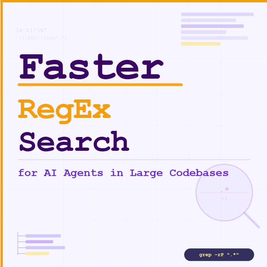 Faster RegEx Search for AI Agents in Large Codebases